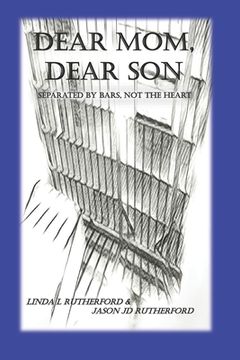 portada Dear Mom, Dear Son: Separated by bars not the heart (en Inglés)