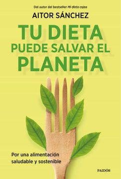 portada Tu Dieta Puede Salvar el Planeta (in Spanish)