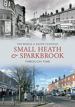 portada Small Heath & Sparkbrook Through Time (en Inglés)