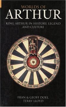 portada Worlds of Arthur: King Arthur in History, Legend and Culture (en Inglés)