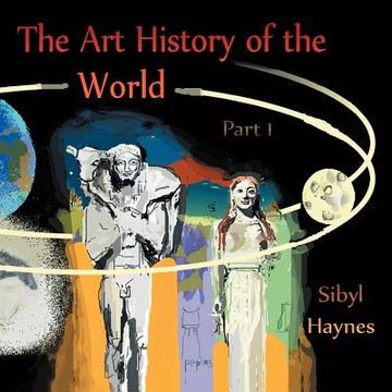 portada the art history of the world: part 1 (in English)