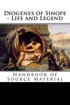 portada Diogenes of Sinope - Life and Legend, 2nd Edition: Handbook of Source Material (in English)