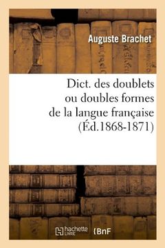 portada Dict. Des Doublets Ou Doubles Formes de La Langue Francaise (Ed.1868-1871) (Langues) (French Edition)