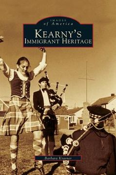 portada Kearny's Immigrant Heritage (en Inglés)
