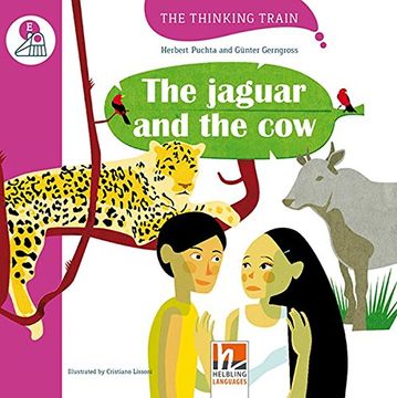 portada The Jaguar and the Cow, mit Online-Code. Level e (Für Vertiefenden und Bilingualen Unterricht) (en Inglés)