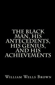 portada The Black Man, His Antecedents, His Genius, and His Achievements (in English)