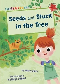 portada Seeds & Stuck in the Tree (Early Reader) (Early Readers Red Band)