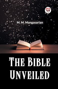 portada The Bible Unveiled (in English)