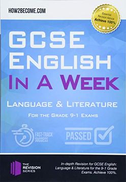 portada Gcse English in a Week Language & Literature for the Grade 9-1 Exams: In-Depth Revision for Gcse English: Language & Literature for the 9-1 Grade Exams. Achieve 100%. (in English)