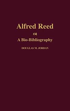 portada Alfred Reed: A Bio-Bibliography (Bio-Bibliographies in Music) (en Inglés)