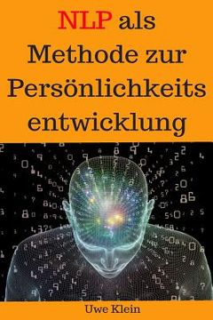 portada Neuro-Linguistisches Programmieren als Methode zur Persönlichkeitsentwicklung (en Alemán)