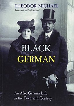 portada Black German: An Afro-German Life in the Twentieth Century by Theodor Michael (in English)