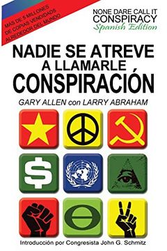 portada Nadie se Atreve a Llamarle Conspiración - None Dare Call it Conspiracy: Spanish Edition