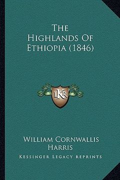 portada the highlands of ethiopia (1846) (in English)