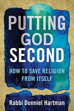 portada Putting god Second: How to Save Religion From Itself (en Inglés)