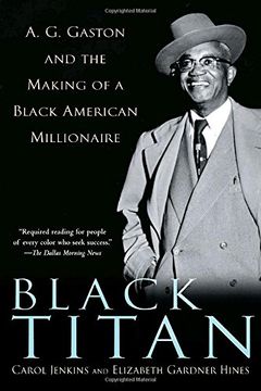 portada Black Titan: A. G. Gaston and the Making of a Black American Millionaire (en Inglés)