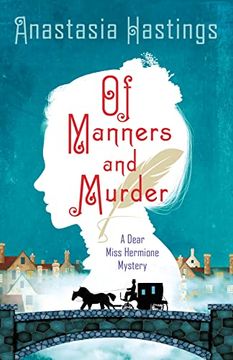 portada Of Manners and Murder: A Dear Miss Hermione Mystery (a Dear Miss Hermione Mystery, 1) (en Inglés)