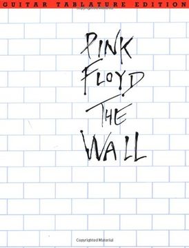 portada Pink Floyd: The Wall, Guitar Tablature Edition (en Inglés)