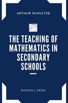 portada The Teaching of Mathematics in Secondary Schools