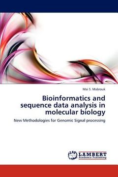 portada bioinformatics and sequence data analysis in molecular biology (en Inglés)