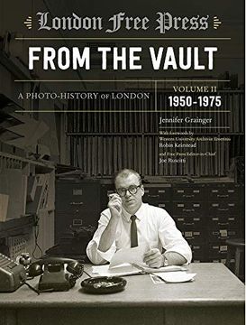 portada London Free Press: From the Vault, vol 2: A Photo-History of London