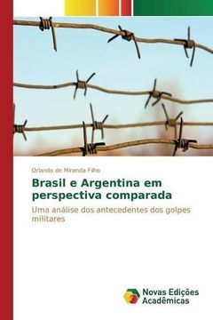 portada Brasil e Argentina em perspectiva comparada: Uma análise dos antecedentes dos golpes militares (Portuguese Edition)