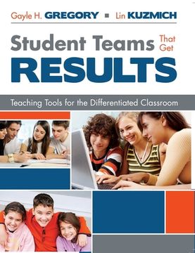 portada Student Teams That Get Results: Teaching Tools for the Differentiated Classroom (en Inglés)