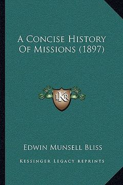 portada a concise history of missions (1897)