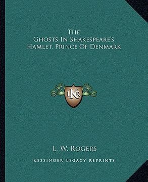 portada the ghosts in shakespeare's hamlet, prince of denmark (en Inglés)