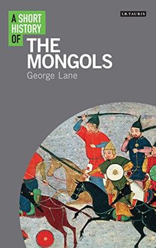 Libro A Short History Of The Mongols (I.B. Tauris Short Histories ...