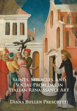 portada Saints, Miracles, and Social Problems in Italian Renaissance Art