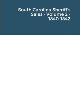 portada South Carolina Sheriff's Sales - Volume 2 - 1840-1842 (en Inglés)