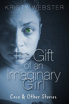 portada The Gift of an Imaginary Girl: Coco and other Stories (en Inglés)