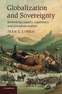 portada Globalization and Sovereignty: Rethinking Legality, Legitimacy, and Constitutionalism (in English)