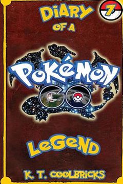 portada Diary of a Pokemon Go Legend: 7 (in English)