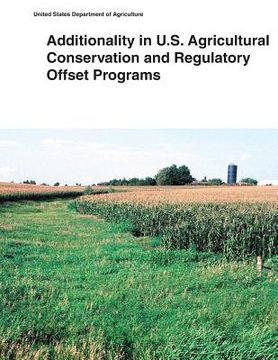 portada Additionality in U.S. Agricultural Conservation and Regulatory Offset Programs (en Inglés)