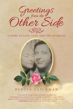portada Greetings from the Other Side: A Story of Love, Loss, and the Afterlife (en Inglés)