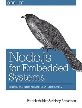 portada Node.js for Embedded Systems: Using Web Technologies to Build Connected Devices