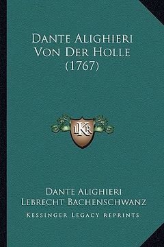 portada Dante Alighieri Von Der Holle (1767) (in German)