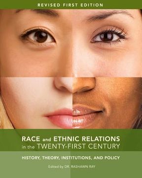 portada Race and Ethnic Relations in the Twenty-First Century: History, Theory, Institutions, and Policy (in English)