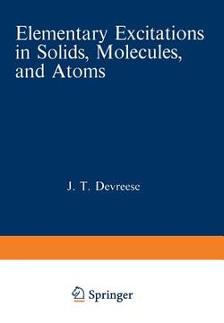 portada Elementary Excitations in Solids, Molecules, and Atoms: Part a (en Inglés)