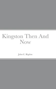 portada Kingston Then And Now (en Inglés)