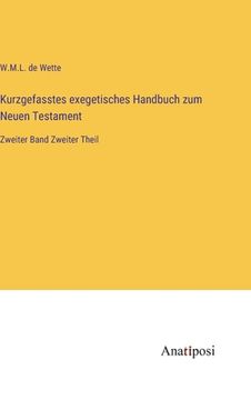 portada Kurzgefasstes exegetisches Handbuch zum Neuen Testament: Zweiter Band Zweiter Theil (en Alemán)