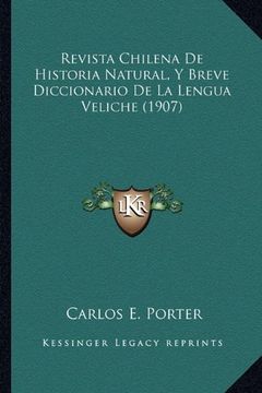 portada Revista Chilena de Historia Natural, y Breve Diccionario de la Lengua Veliche (1907)