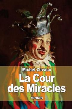 portada La Cour des Miracles (en Francés)
