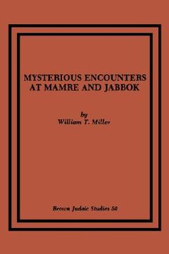 portada mysterious encounters at mamre and jabbok (en Inglés)