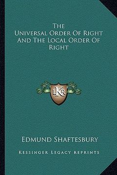 portada the universal order of right and the local order of right (en Inglés)