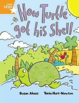 portada Rigby Star Guided 2 Orange Level, How the Turtle Got His Shell Pupil Book (single) (in English)