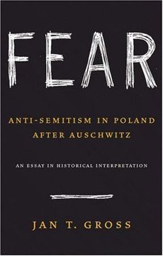 portada Fear: Anti-Semitism in Poland After Auschwitz: An Essay in Historical Interpretation 
