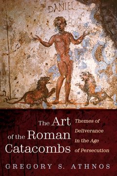 portada The Art of the Roman Catacombs (en Inglés)